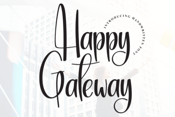 Happy Gateway Font Review for Social Campaigns