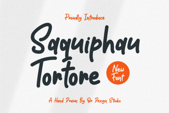 Saquiphau Tortore: A Friendly Handwritten Font for Campaigns